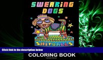 Online eBook Swearing Dogs: Swear Word Coloring Book for Adults (Stress Relieving Sweary Coloring