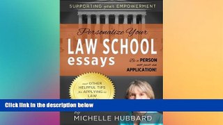 Fresh eBook Personalize Your Law School Essays: Be a person not just an application! And other