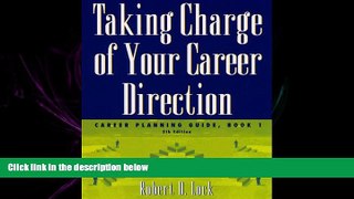 Online eBook Taking Charge of Your Career Direction: Career Planning Guide, Book 1