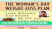 Best Seller The Woman s Day Weight-Loss Plan: Lose Weight, Eat Right, Be Fit, and Feel Great at