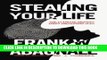 [PDF] FREE Stealing Your Life: The Ultimate Identity Theft Prevention Plan [Read] Full Ebook