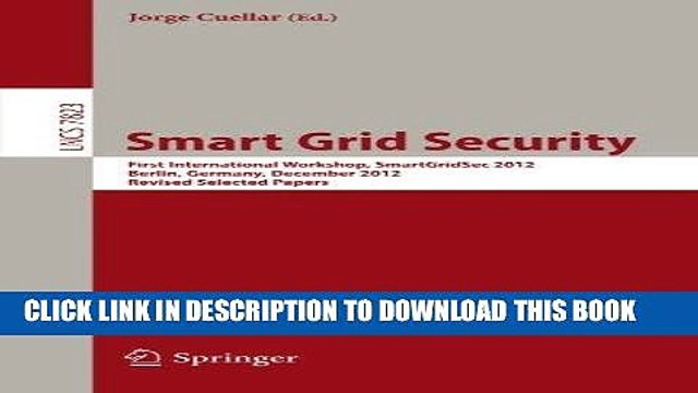 [PDF] FREE Smart Grid Security: First International Workshop, SmartGridSec 2012, Berlin, Germany,