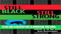 [PDF] Still Black, Still Strong: Survivors of the U.S. War Against Black Revolutionaries Full Online