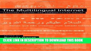 [PDF] FREE The Multilingual Internet: Language, Culture, and Communication Online [Download] Online