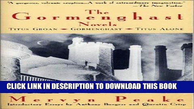 [PDF] The Gormenghast Novels (Titus Groan / Gormenghast / Titus Alone) Popular Online
