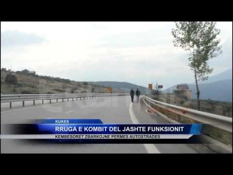 “RRUGA E KOMBIT” DEL JASHTE FUNKSIONIT, KEMBESORET ZBARKOJNE PERMES AUTOSTRADES