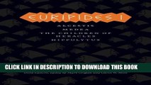 [PDF] FREE Euripides I: Alcestis, Medea, The Children of Heracles, Hippolytus (The Complete Greek
