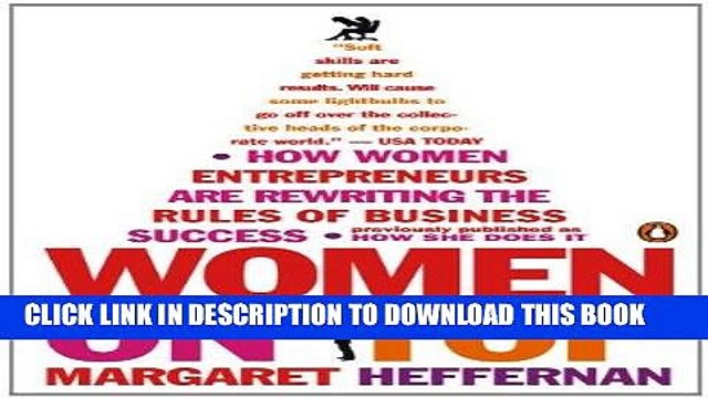[PDF] FREE Women on Top: How Women Entrepreneurs Are Rewriting the Rules of Business Success