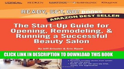 [PDF] Ready, Set, Go! The Start-Up Guide for Opening, Remodeling   Running a Successful Beauty