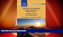 Big Deals  Tour Guiding Research: Insights, Issues and Implications (Aspects of Tourism)  Full