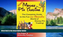 READ FULL  Mouse Pin Trading: The Complete Guide to the Fun and Obsessive World of Disney Pin
