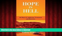 liberty books  Hope in Hell: 90 Days of Addiction Treatment and Recovery online