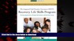 Read books  Recovery Life Skills Program IDDT: A Group Approach to Relapse Prevention and Healthy