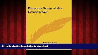 Best book  DOPE THE STORY OF THE LIVING D online to buy
