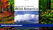 READ NOW  Wild America: The Record of a 30,000 Mile Journey Around the Continent by a