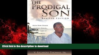 Buy books  The Prodigal Son; From Dope Dealer to Hope Dealer... A True Story of Redemption,