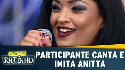 Participante canta e imita Anitta