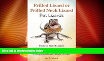 Big Deals  Frilled Lizard or Frilled Neck Lizard, Pet Lizards, Facts on Frilled Lizard, Frilled