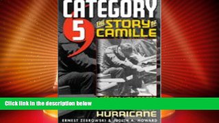 Big Deals  Category 5: The Story of Camille, Lessons Unlearned from America s Most Violent