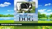 Big Deals  Mr. and Mrs. Dog: Our Travels, Trials, Adventures, and Epiphanies  Best Seller Books