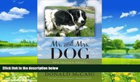 Big Deals  Mr. and Mrs. Dog: Our Travels, Trials, Adventures, and Epiphanies  Best Seller Books