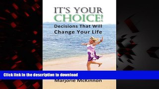 Buy books  It s Your Choice! Decisions That Will Change Your Life (Spiritual Dimensions)