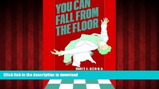 liberty book  YOU CAN FALL FROM THE FLOOR- the reluctant recovery of doctor K