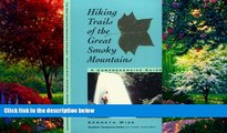 Books to Read  Hiking Trails of the Great Smoky Mountains : A Comprehensive Guide  Best Seller