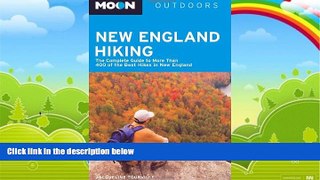 Books to Read  Moon New England Hiking: The Complete Guide to More Than 400 of the Best Hikes in
