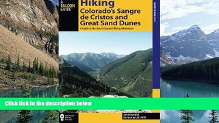 Books to Read  Hiking Colorado s Sangre de Cristos and Great Sand Dunes: A Guide to the Area s