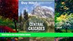Books to Read  Day Hike! Central Cascades, 3rd Edition: The Best Trails You Can Hike in a Day