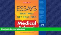 READ book  Essays That Will Get You into Medical School (Essays That Will Get You Into...Series)