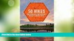 Big Deals  50 Hikes on Michigan   Wisconsin s North Country Trail (Explorer s 50 Hikes)  Best