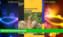 Big Deals  Best Easy Day Hikes Austin (Best Easy Day Hikes Series)  Full Read Most Wanted