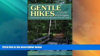 Big Deals  Gentle Hikes of Upper Michigan: Upper Michgan s Most Scenic Lake Superior Hikes Under 3