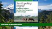 READ FULL  Sea Kayaking Virginia: A Paddler s Guide to Day Trips from Georgetown to Chincoteague