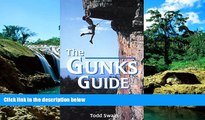 Must Have  Gunks Guide (Regional Rock Climbing Series)  READ Ebook Full Ebook
