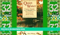 Big Deals  Quiet Water Canoe Guide: Massachusetts/Connecticut/Rhode Island: AMC Quiet Water Guide