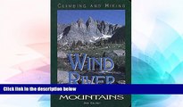 Must Have  Climbing and Hiking in the Wind River Mountains, 2nd  READ Ebook Full Ebook