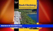 Big Deals  Rock Climbing Minnesota and Wisconsin (State Rock Climbing Series)  Best Seller Books