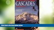 Big Deals  Selected Climbs in the Cascades Volume II  Best Seller Books Most Wanted