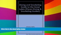 Must Have  Diving and Snorkeling Guide to the Great Lakes: Lake Superior, Michigan, Huron, Erie,