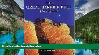 Must Have  The Great Barrier Reef Dive Guide (Abbeville Diving Guides)  READ Ebook Full Ebook