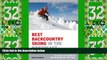 Big Deals  Best Backcountry Skiing in the Northeast: 50 Classic Ski Tours In New England And New