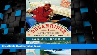Big Deals  Dreamrider: Adventures on America s Great Loop  Full Read Best Seller