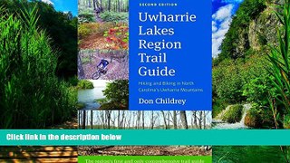 Big Deals  Uwharrie Lakes Region Trail Guide  Full Ebooks Most Wanted