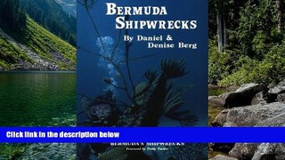 Full Online [PDF]  Bermuda Shipwrecks: A Vacationing Diver s Guide To Bermuda s Shipwrecks