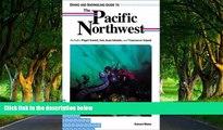 Full Online [PDF]  Diving and Snorkeling Guide to the Pacific Northwest: Includes Puget Sound, San