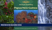 Deals in Books  Diving   Snorkeling Papua New Guinea (Lonely Planet Diving and Snorkeling Guides)