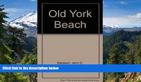 READ FULL  Old York Beach (v. 1: The old photographs series)  READ Ebook Full Ebook